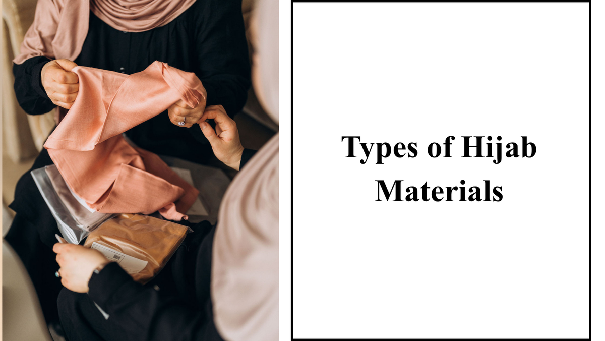 Types of Hijab Materials